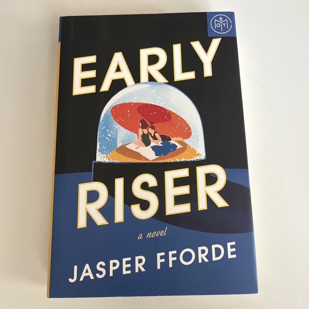 Early Riser A Novel by Jasper Fforde 2019, Hardcover Book BOTM